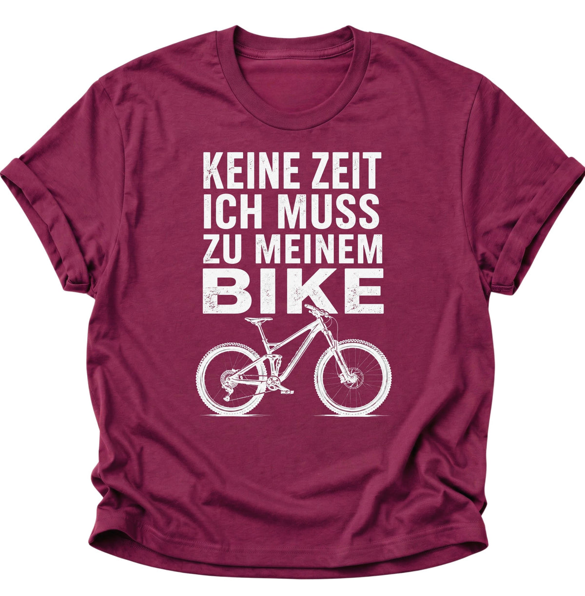 Keine Zeit Bike-Spruch Unisex T-Shirt Cardinal Red - PINE & RIVER