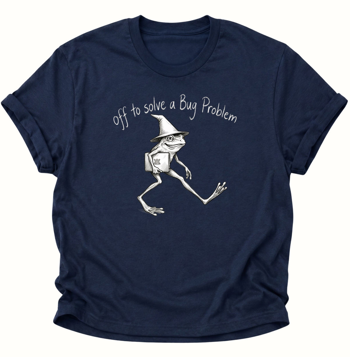 Off to solve a bug problem Unisex T-Shirt Navy Blue - PINE & RIVER