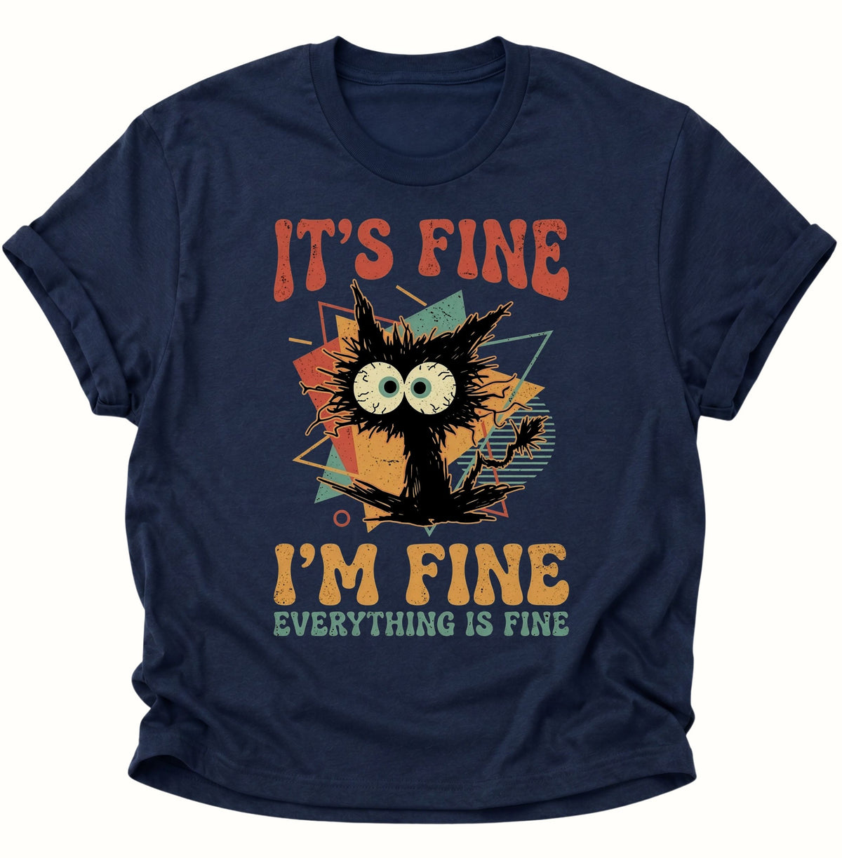 Chaotische Katze It's Fine Unisex T-Shirt Navy Blue - PINE & RIVER