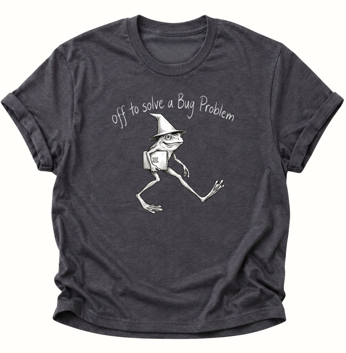 Off to solve a bug problem Unisex T-Shirt Dark Heather - PINE & RIVER