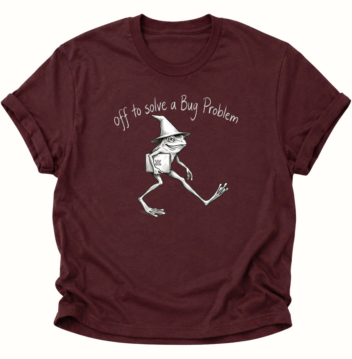 Off to solve a bug problem Unisex T-Shirt Maroon - PINE & RIVER