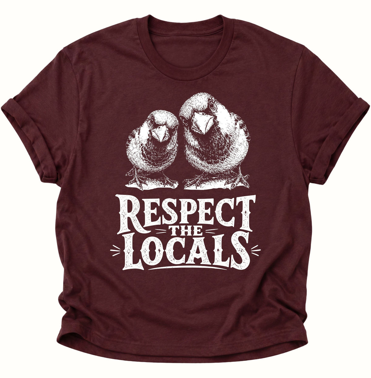Respect the Locals Spatzen Unisex T-Shirt Maroon - PINE & RIVER