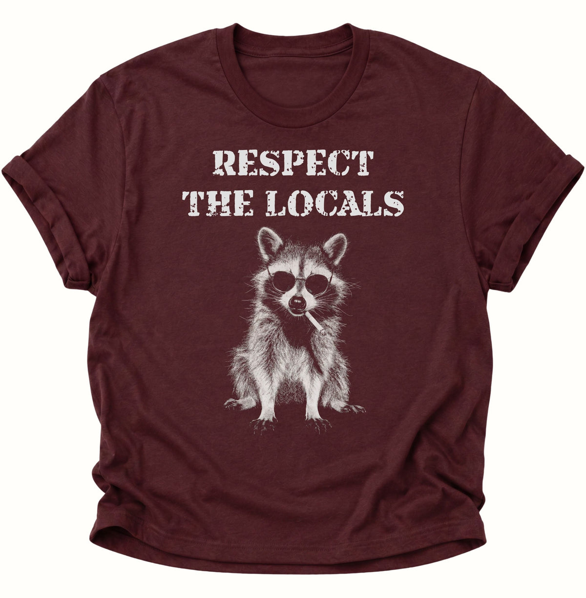 Respect the Locals Waschbär Unisex T-Shirt Maroon - PINE & RIVER