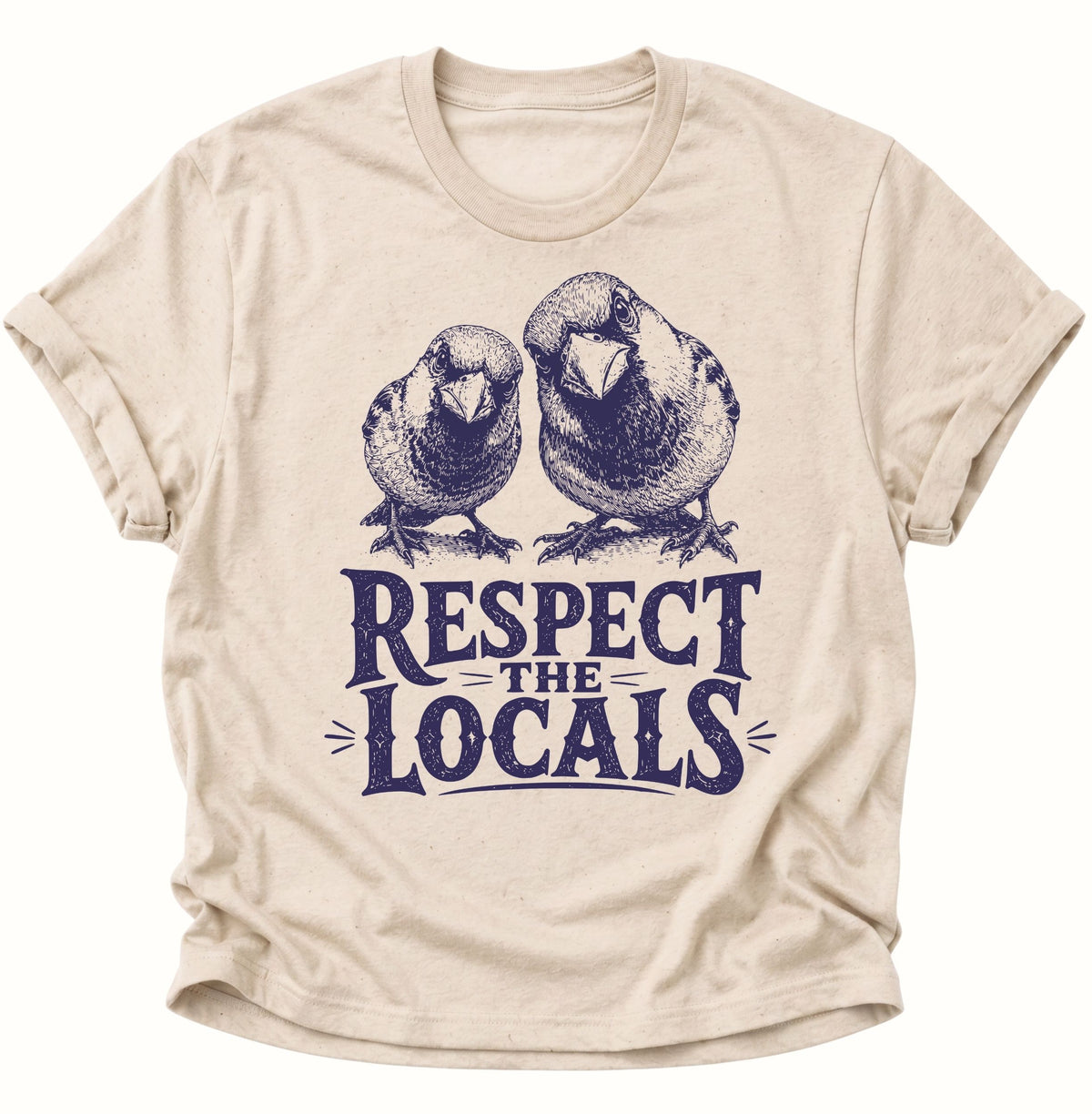 Respect the Locals Spatzen Unisex T-Shirt Nature - PINE & RIVER