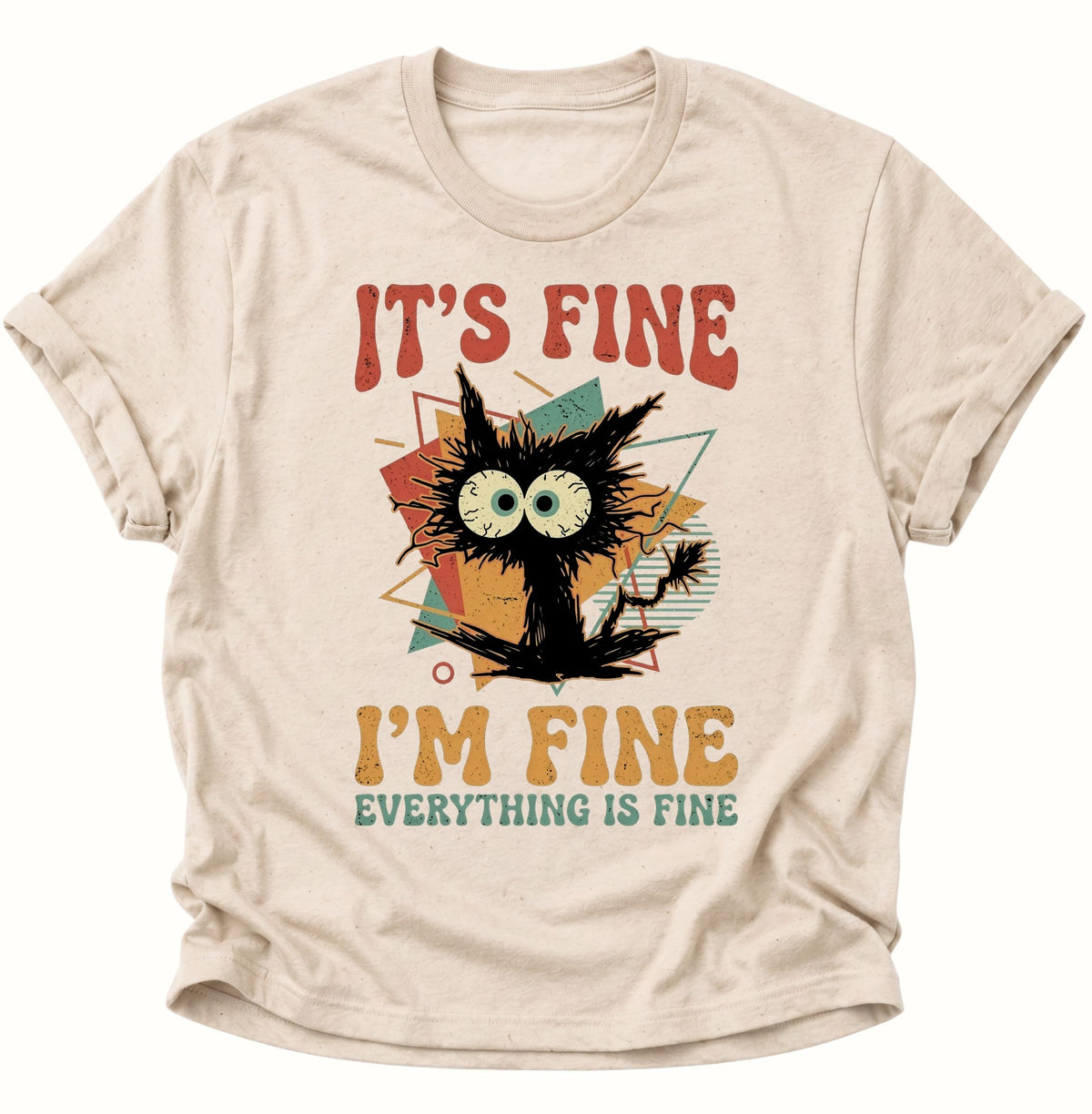 Chaotische Katze It's Fine Unisex T-Shirt Nature - PINE & RIVER