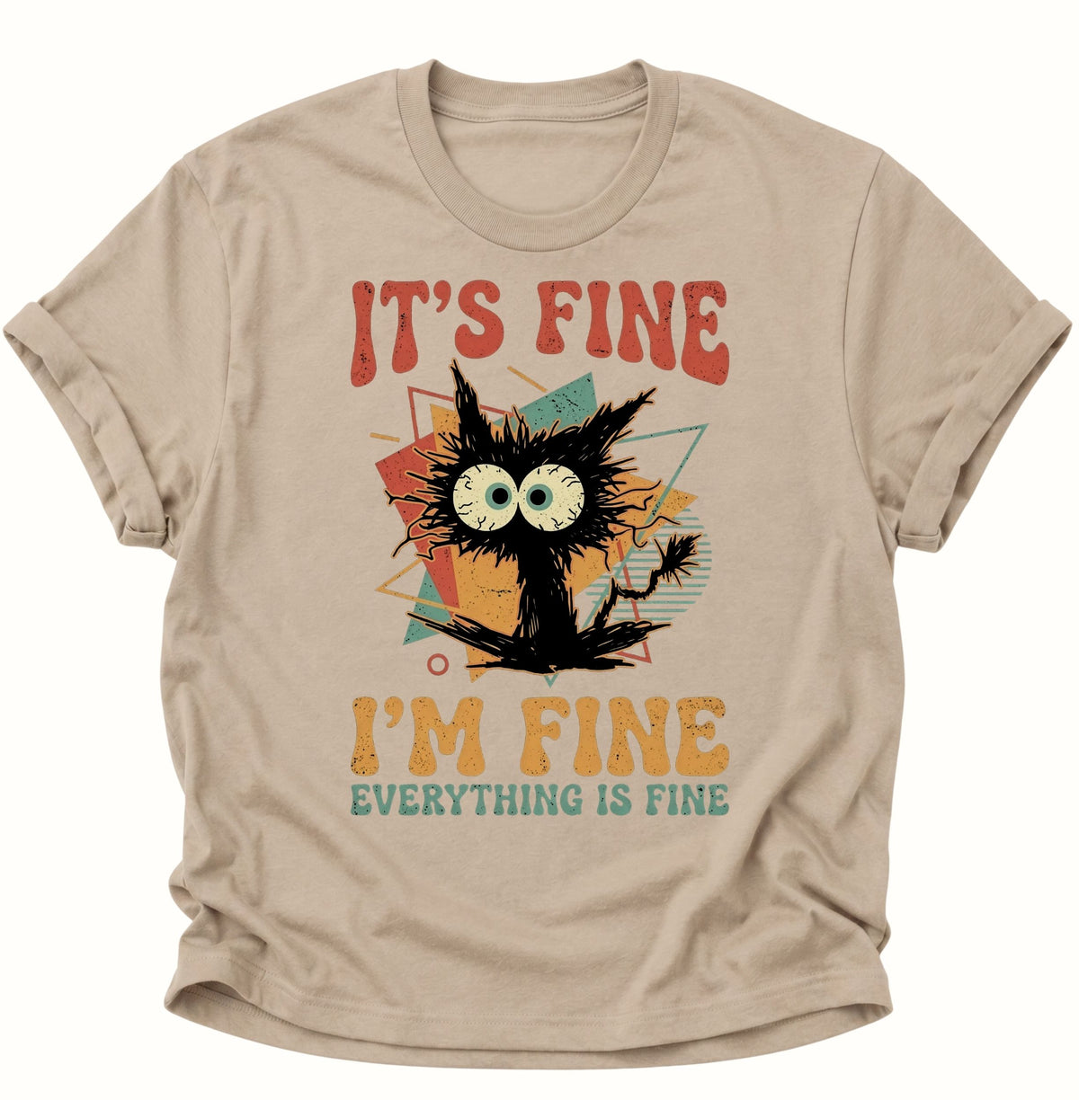 Chaotische Katze It's Fine Unisex T-Shirt Sand - PINE & RIVER