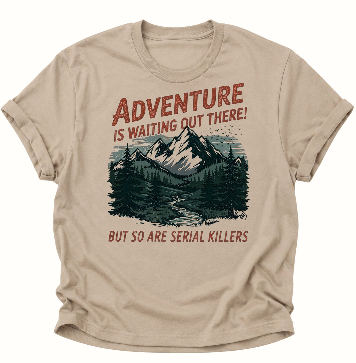 Adventure mit schwarzem Humor Unisex T-Shirt Sand - PINE & RIVER