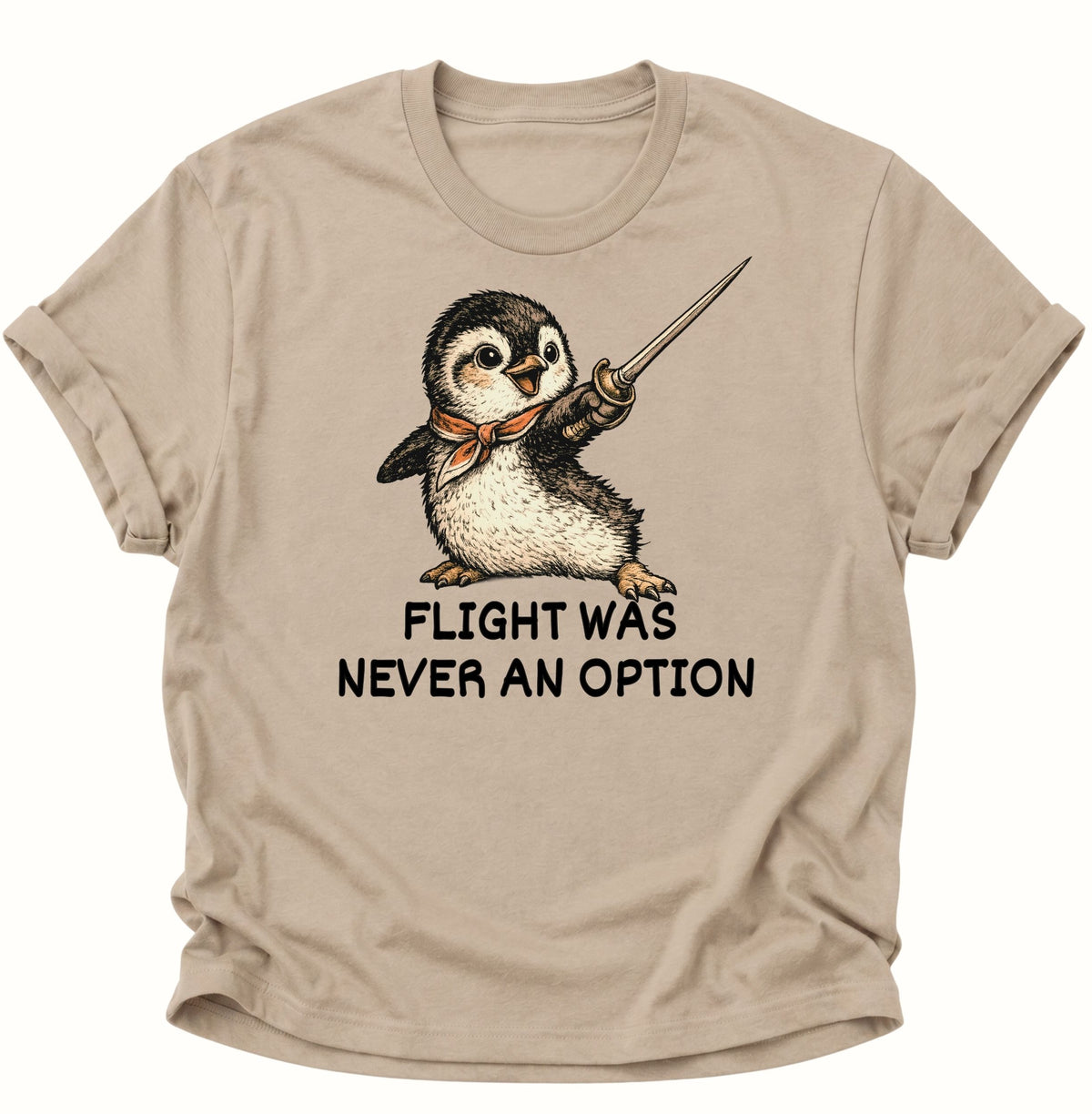 Flight Was Never An Option Unisex T-Shirt Sand - PINE & RIVER