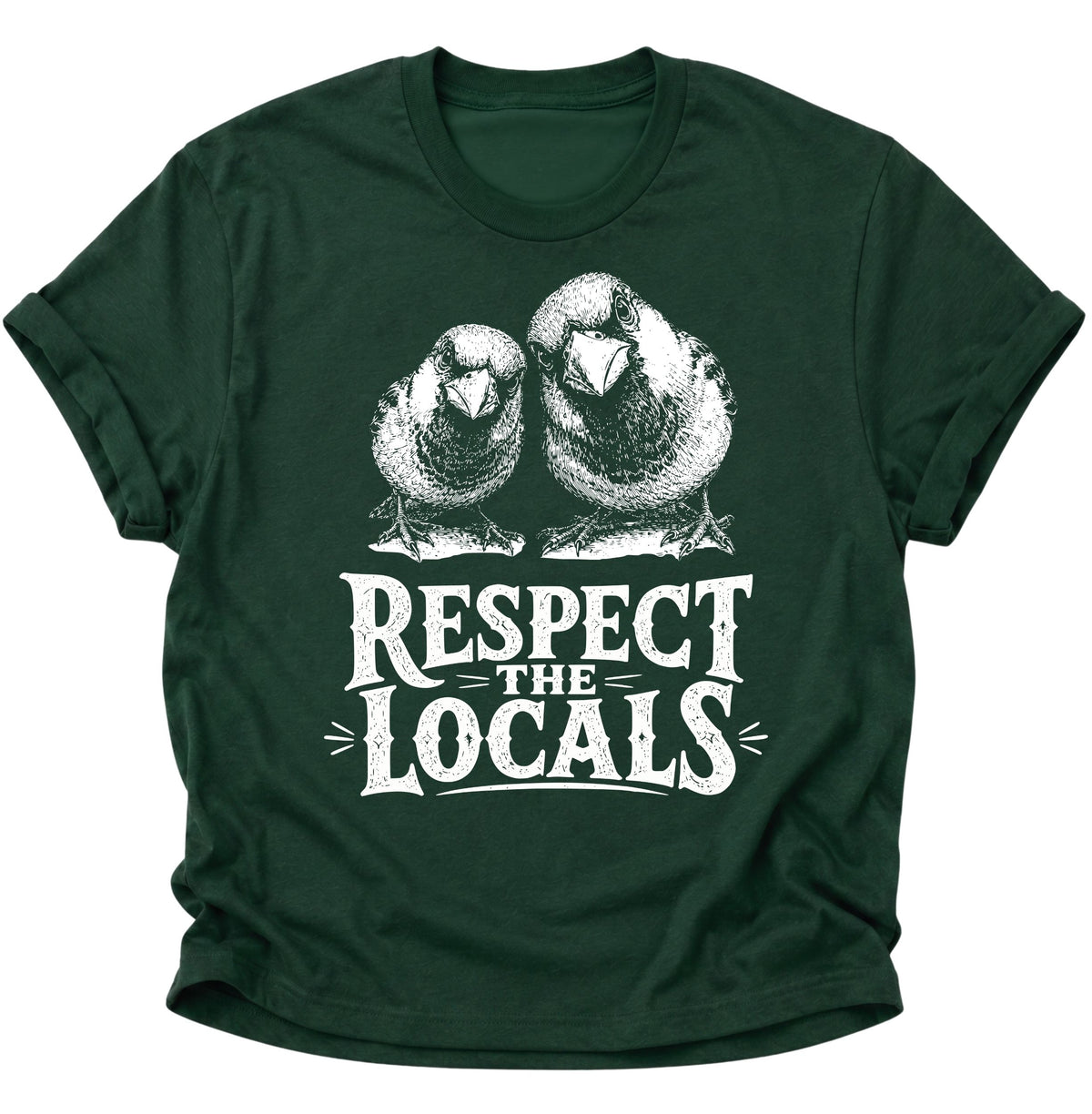 Respect the Locals Spatzen Unisex T-Shirt Forest Green - PINE & RIVER