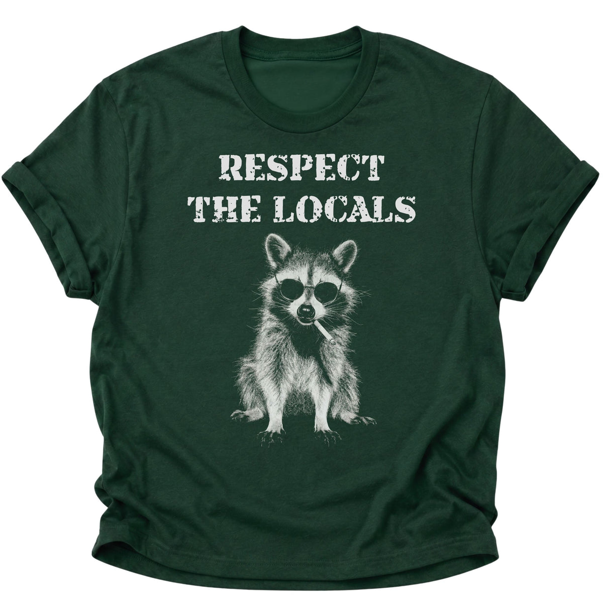 Respect the Locals Waschbär Unisex T-Shirt Forest Green - PINE & RIVER