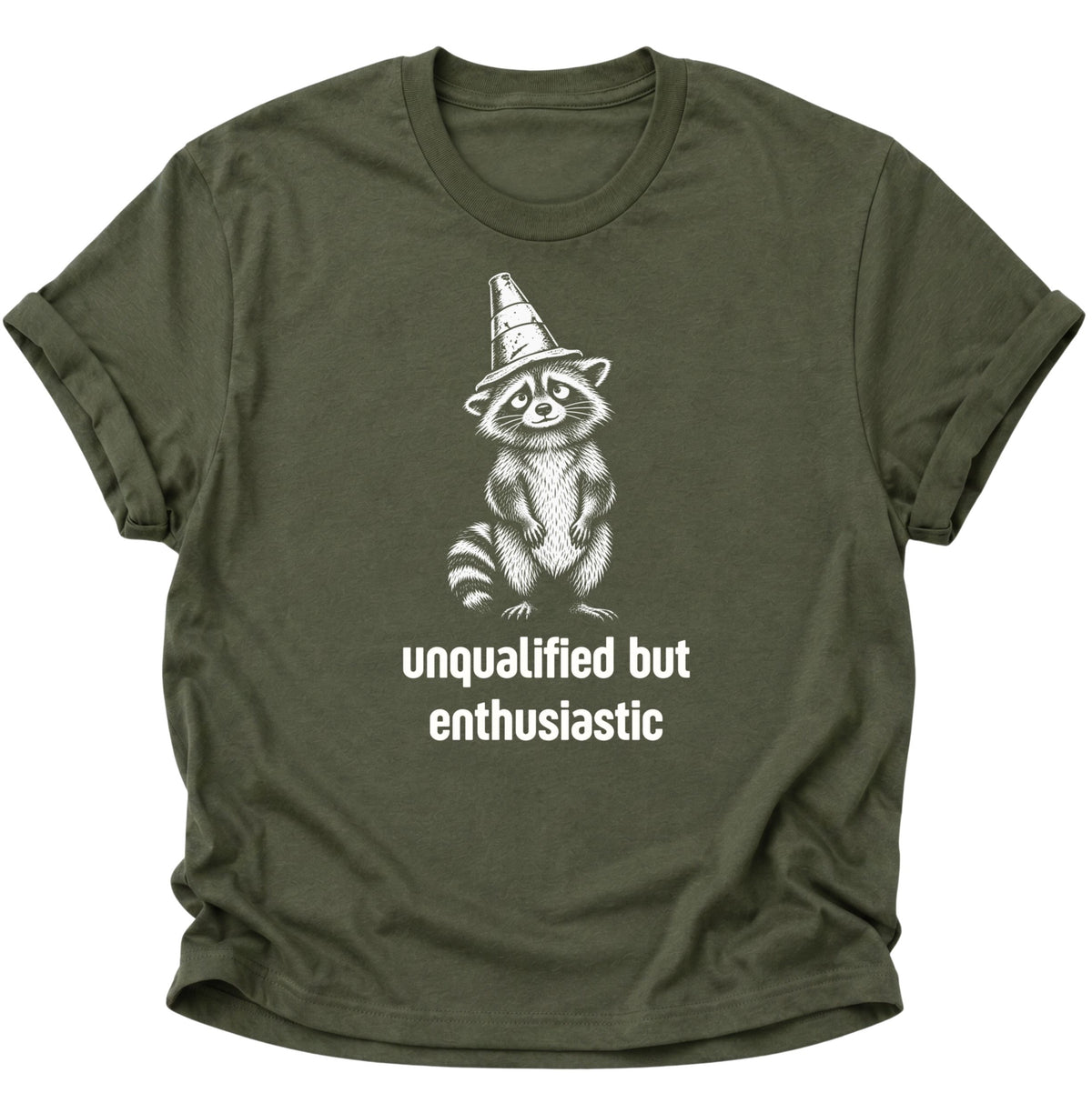 Unqualified But Enthusiastic Raccoon Unisex T-Shirt