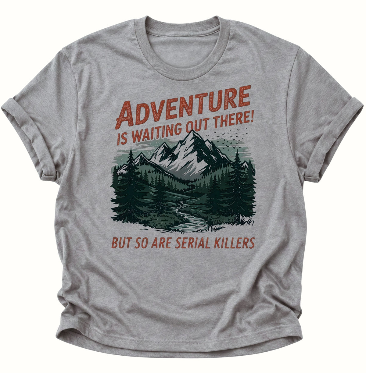Adventure mit schwarzem Humor Unisex T-Shirt Sport Grey - PINE & RIVER