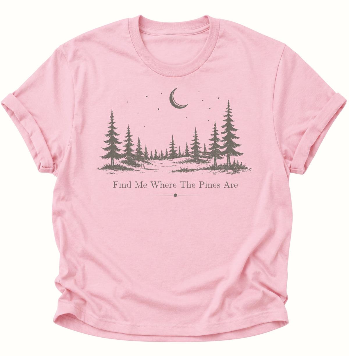 Find Me Where The Pines Are Unisex T-Shirt Light Pink - PINE & RIVER