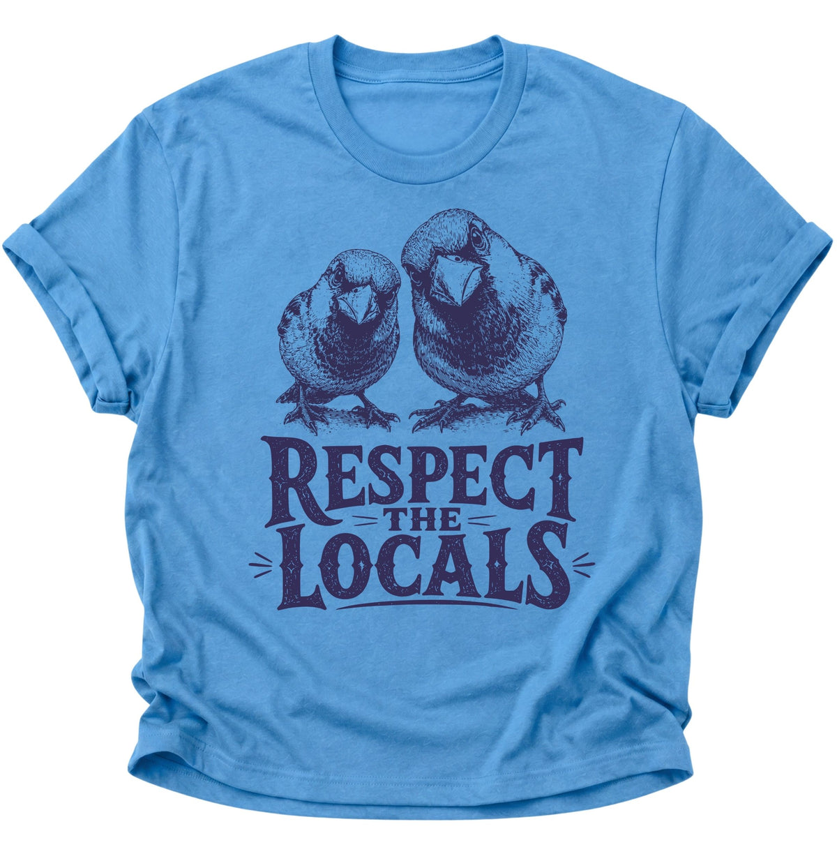 Respect the Locals Spatzen Unisex T-Shirt Carolina Blue - PINE & RIVER