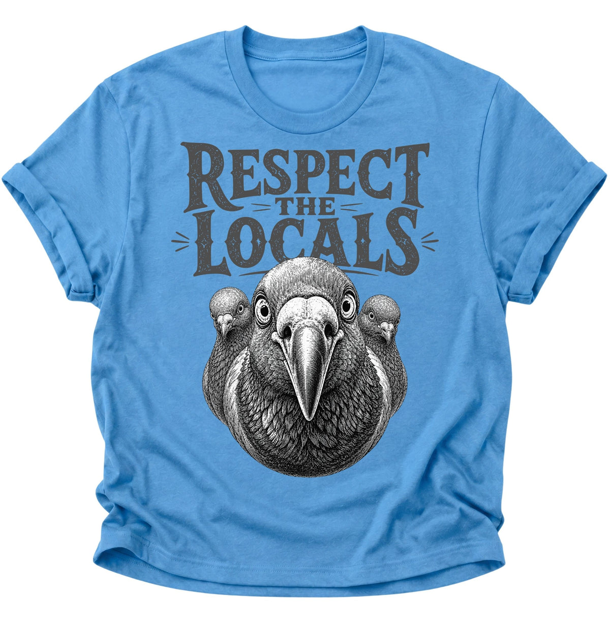 Respect the Locals Unisex T-Shirt Carolina Blue - PINE & RIVER