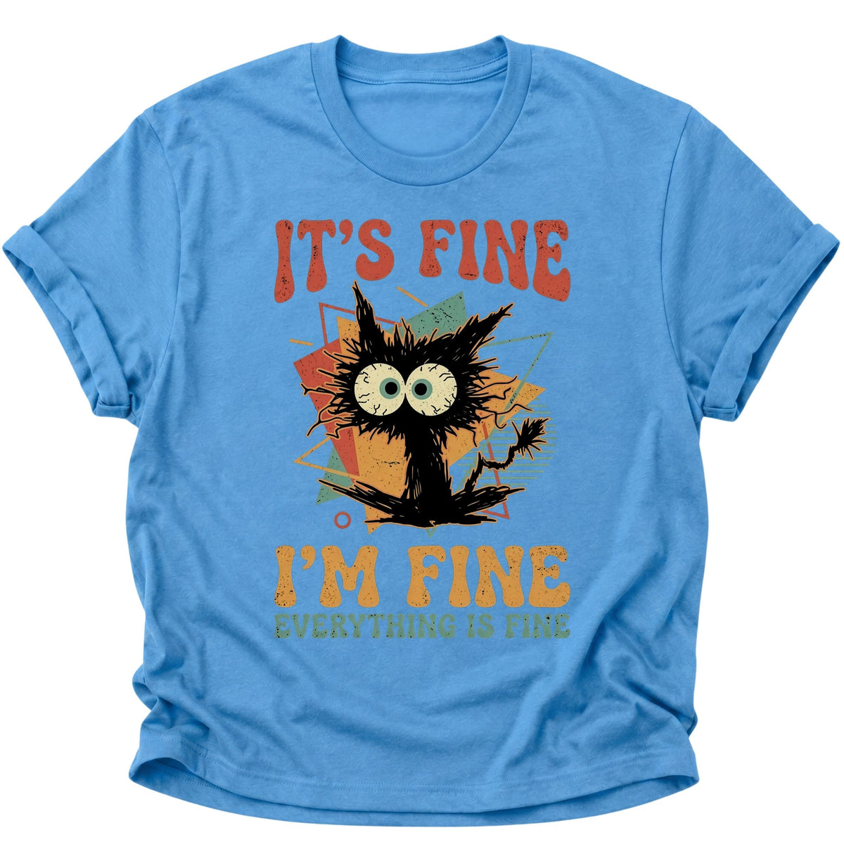 Chaotische Katze It's Fine Unisex T-Shirt Carolina Blue - PINE & RIVER