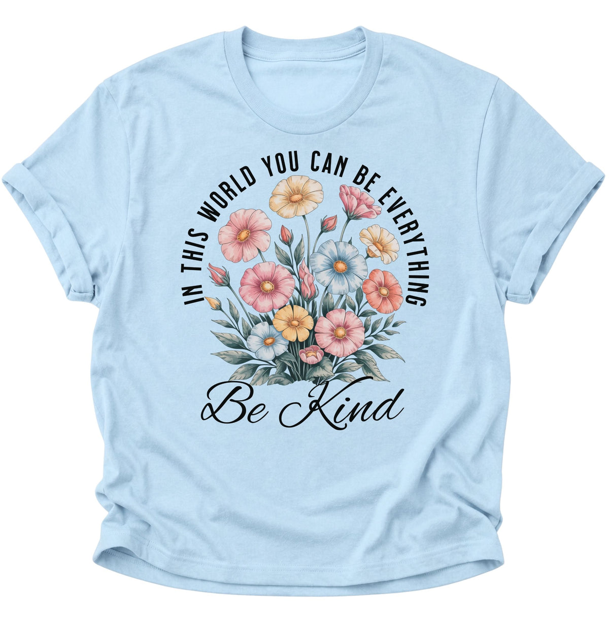 Be Kind Unisex T-Shirt Light Blue - PINE & RIVER