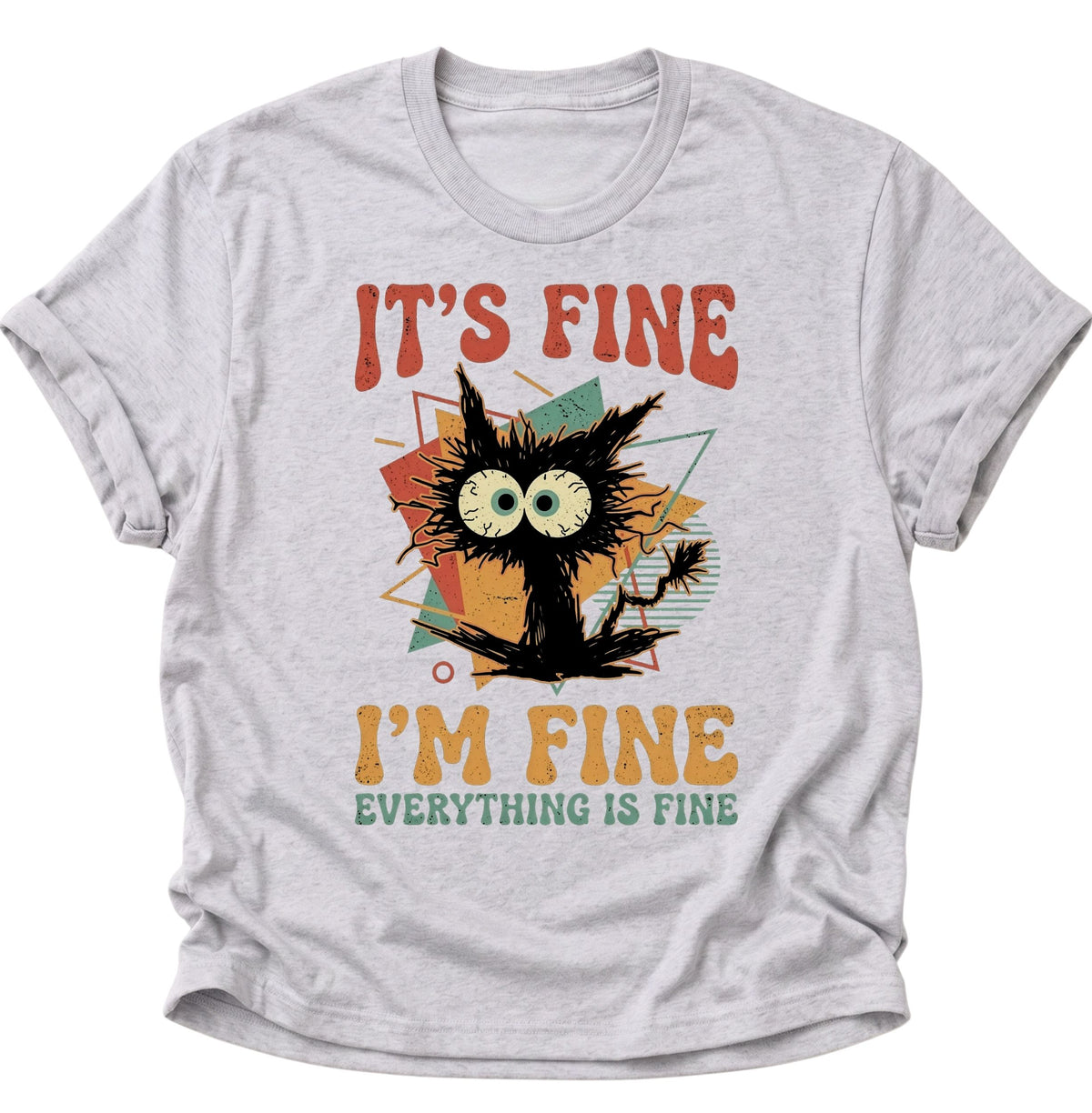 Chaotische Katze It's Fine Unisex T-Shirt Ash Grey - PINE & RIVER