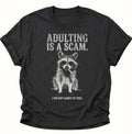 Waschbär Adulting is a Scam Unisex T-Shirt Schwarz - PINE & RIVER