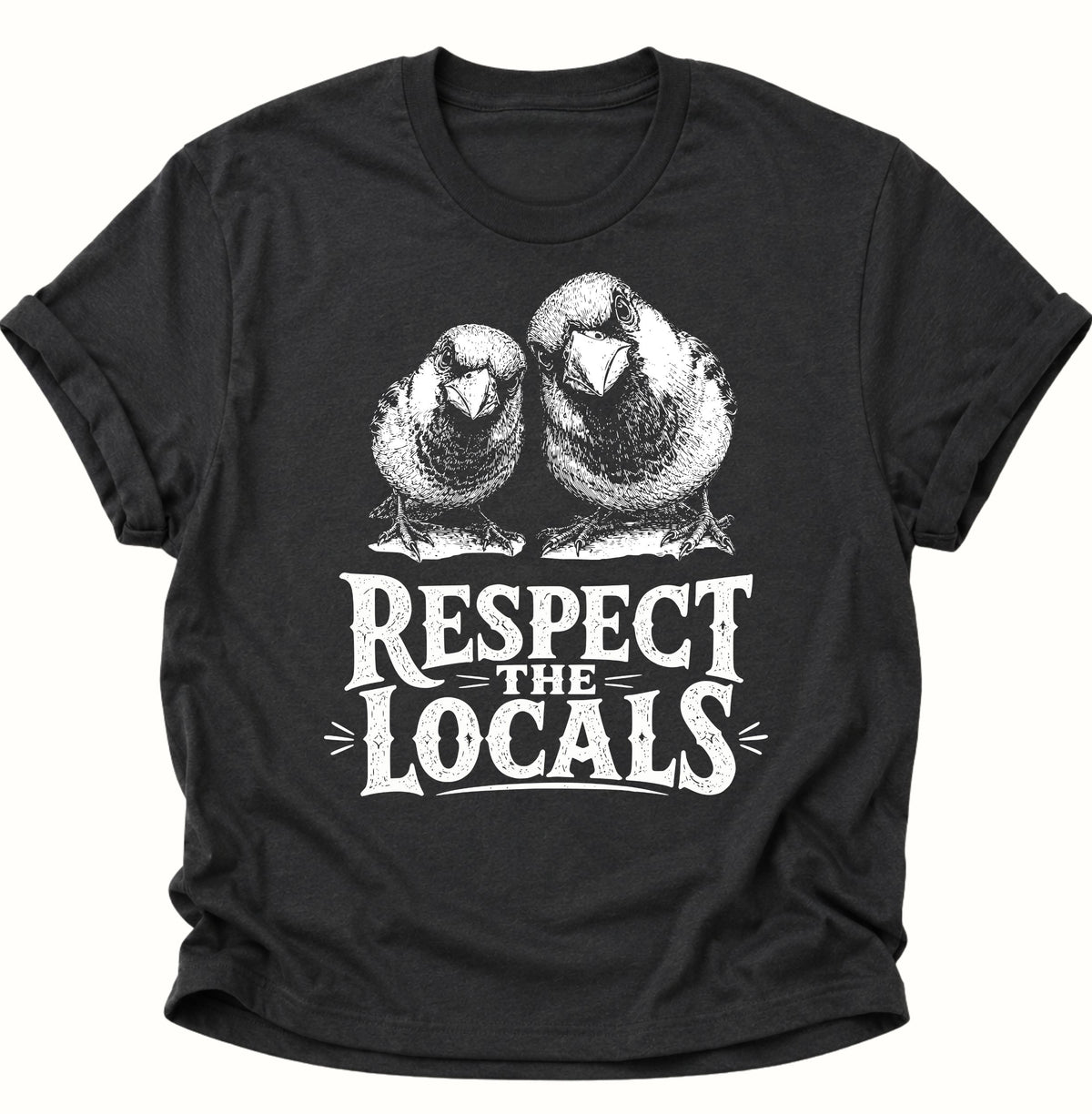 Respect the Locals Spatzen Unisex T-Shirt Schwarz - PINE & RIVER