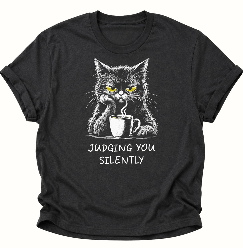 Judging You Silently Katze Unisex T-Shirt