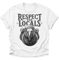Respect the Locals Unisex T-Shirt Weiß - PINE & RIVER