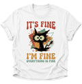 Chaotische Katze It's Fine Unisex T-Shirt Weiß - PINE & RIVER