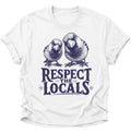 Respect the Locals Spatzen Unisex T-Shirt Weiß - PINE & RIVER