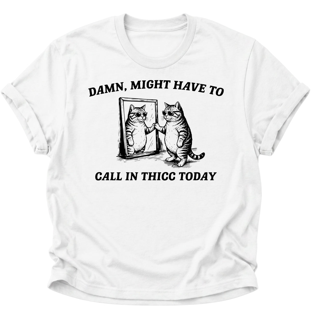 Call in Thicc Katze Unisex T-Shirt Weiß - PINE & RIVER