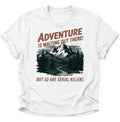 Adventure mit schwarzem Humor Unisex T-Shirt Weiß - PINE & RIVER