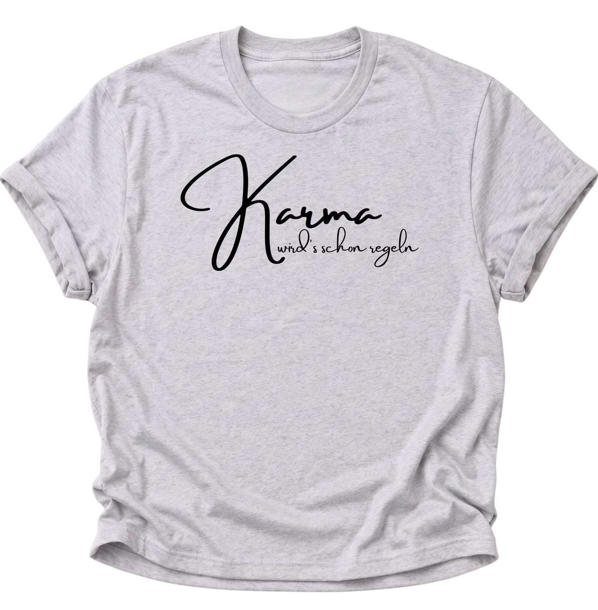 Karma wird's schon regeln Unisex T-Shirt Ash Grey - PINE & RIVER