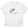 Bee Kind Biene Unisex T-Shirt Weiß - PINE & RIVER