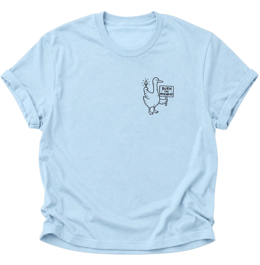 Burn the Patriarchy Ente Unisex T-Shirt Light Blue - PINE & RIVER