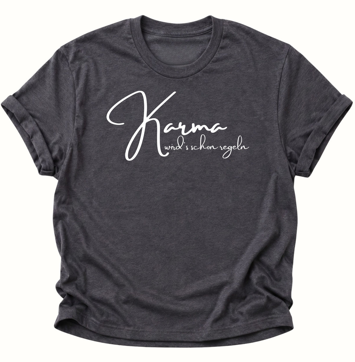 Karma wird's schon regeln Unisex T-Shirt Dark Heather - PINE & RIVER