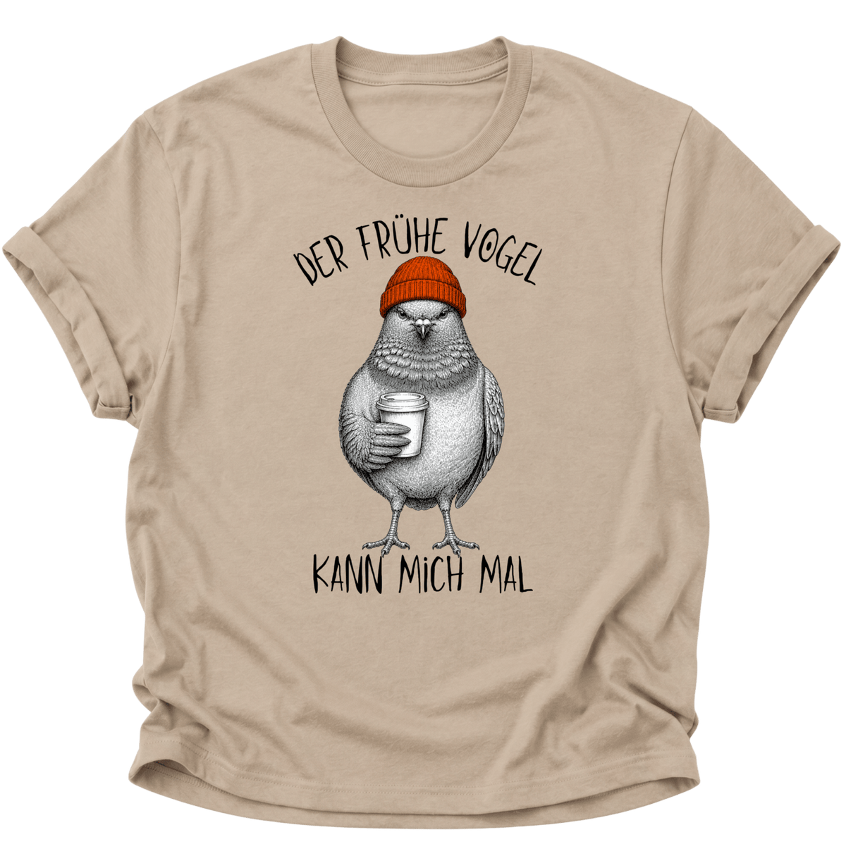 Der Frühe Vogel Kann Mich Mal Langschläfer Unisex T-Shirt Sand - PINE & RIVER