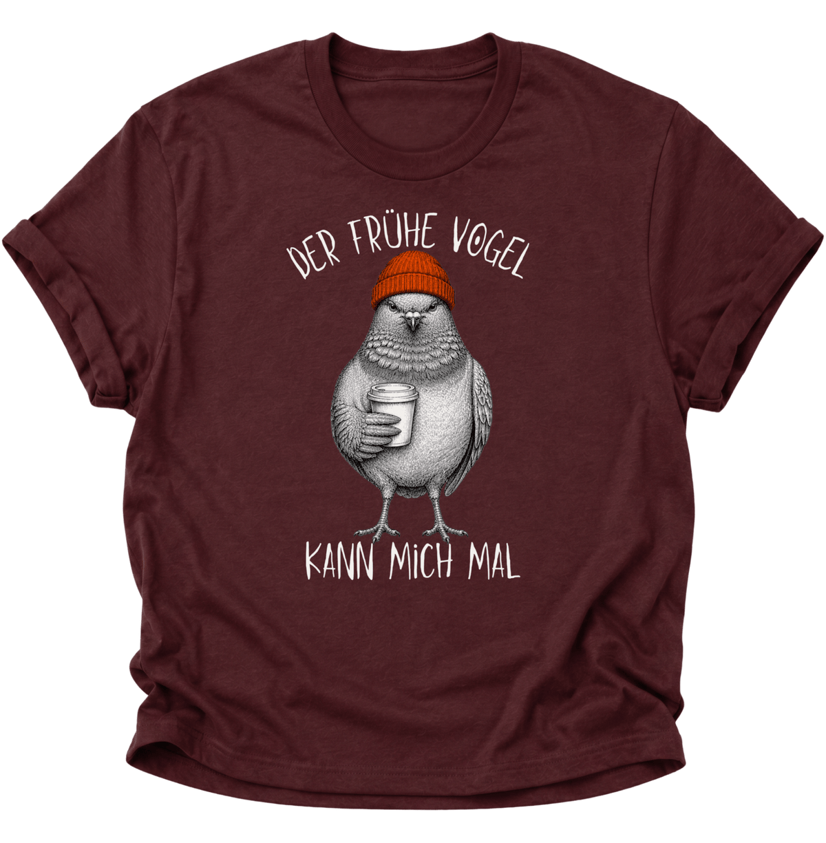 Der Frühe Vogel Kann Mich Mal Langschläfer Unisex T-Shirt Maroon - PINE & RIVER