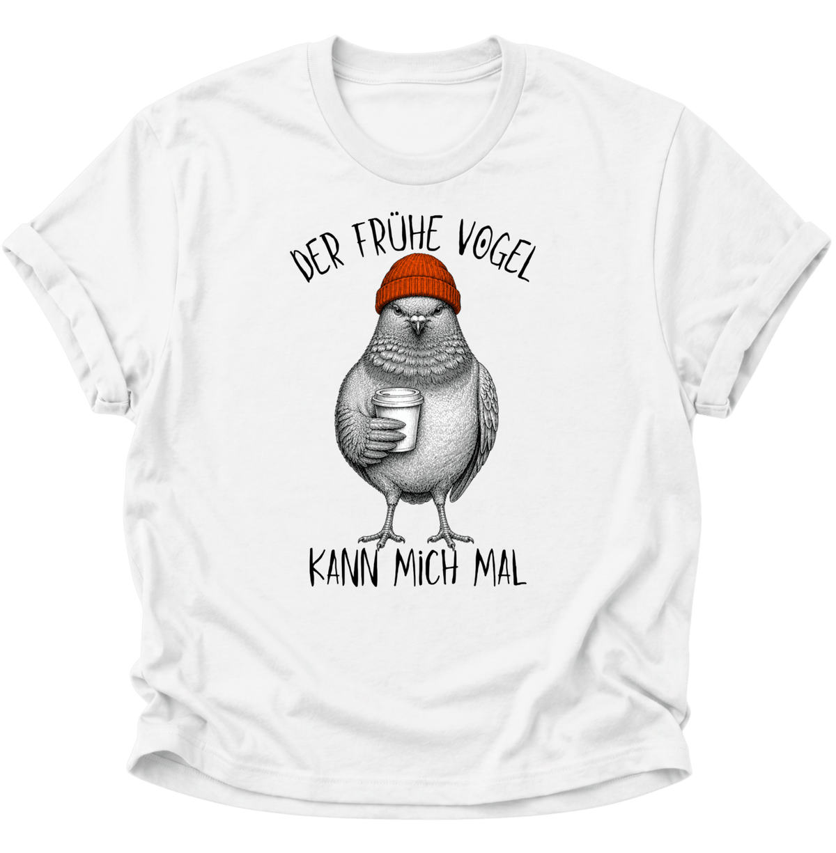 Der Frühe Vogel Kann Mich Mal Langschläfer Unisex T-Shirt Weiß - PINE & RIVER