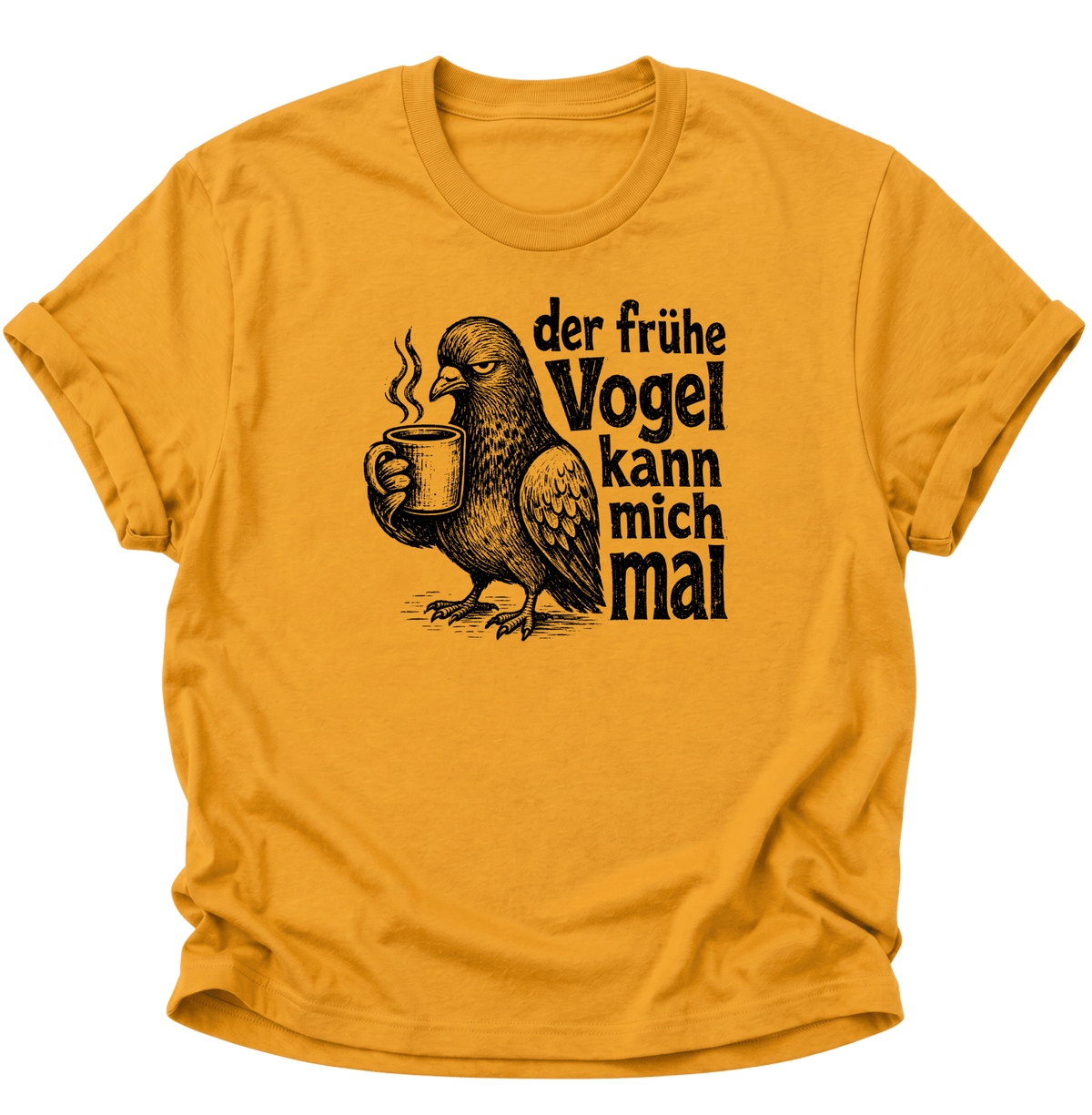 Der Frühe Vogel Kann Mich Mal Unisex T-Shirt Gelb - PINE & RIVER