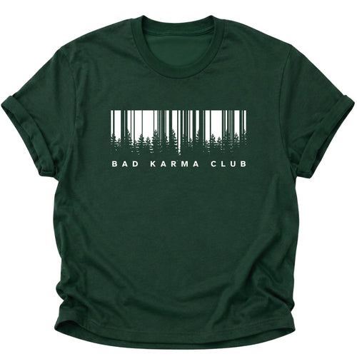 Bad Karma Club Unisex T-Shirt Forest Green - PINE & RIVER
