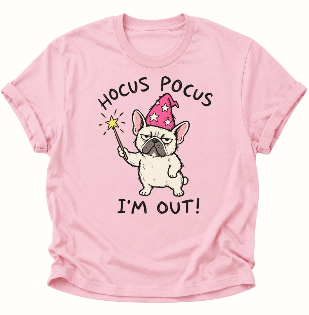 Hocus Pocus I'm Out Französische Bulldogge Unisex T-Shirt Light Pink - PINE & RIVER