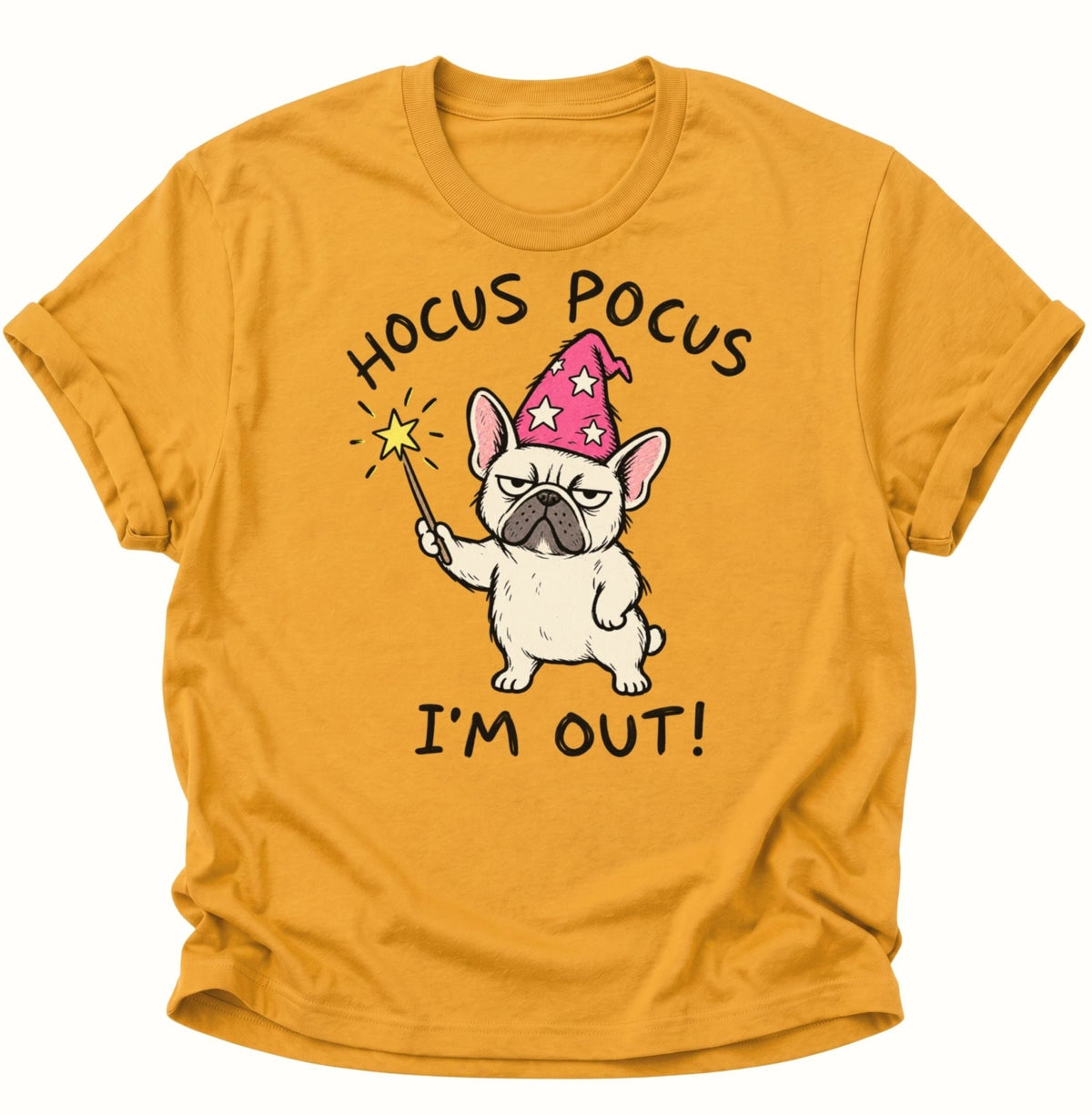 Hocus Pocus I'm Out Französische Bulldogge Unisex T-Shirt Gelb - PINE & RIVER