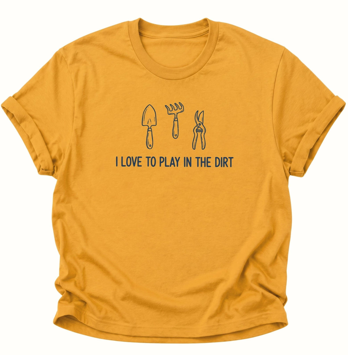 I Love to Play in the Dirt Gärtner Unisex T-Shirt Gelb - PINE & RIVER