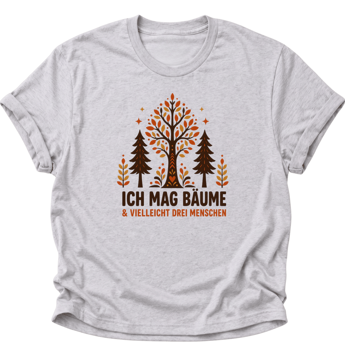 Ich Mag Bäume & Vielleicht Drei Menschen Unisex T-Shirt Ash Grey - PINE & RIVER