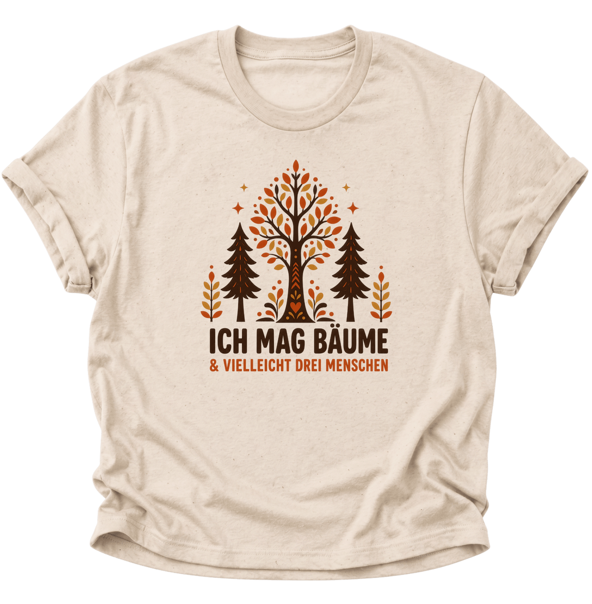 Ich Mag Bäume & Vielleicht Drei Menschen Unisex T-Shirt Nature - PINE & RIVER