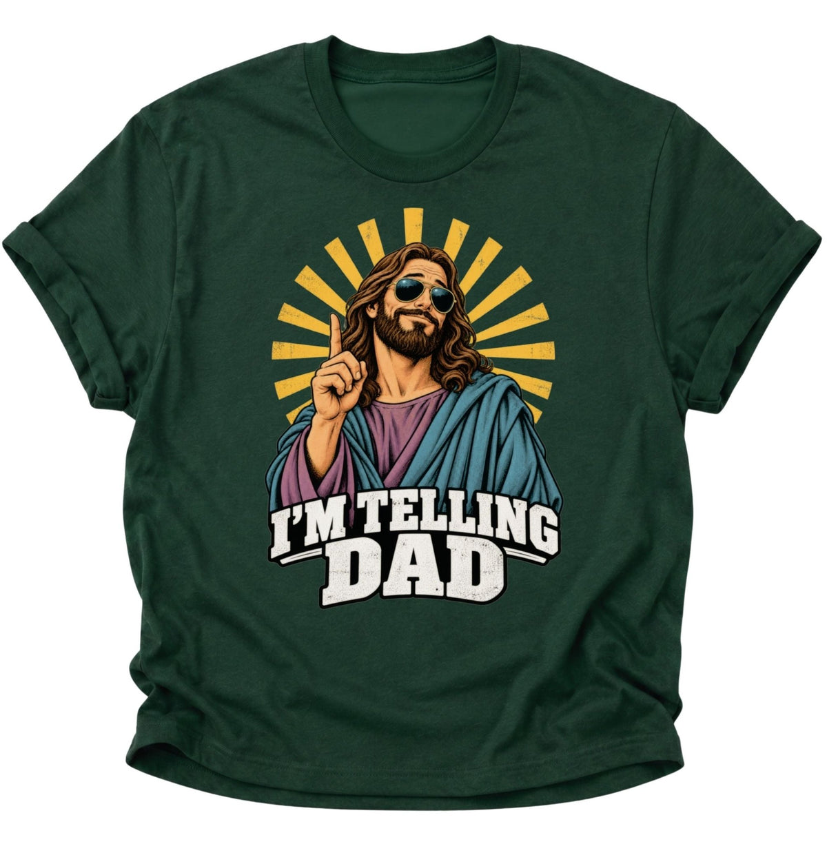I'm Telling Dad Jesus Unisex T-Shirt Forest Green - PINE & RIVER