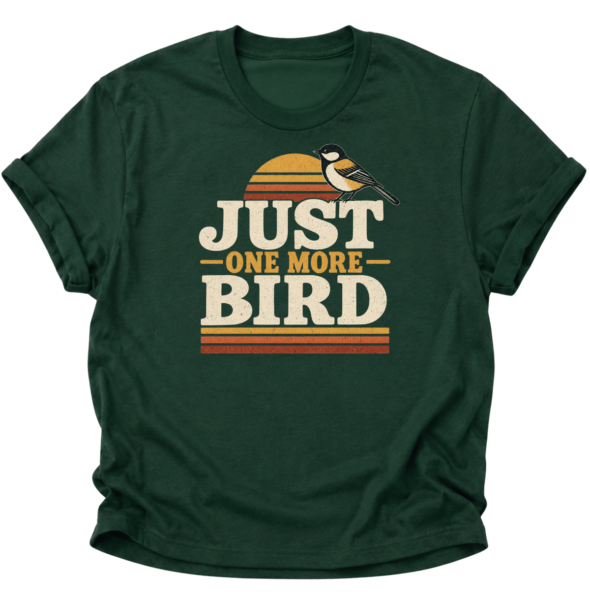 Just One More Bird Unisex T-Shirt Forest Green - PINE & RIVER