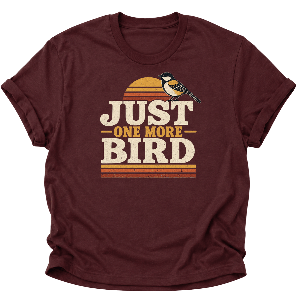 Just One More Bird Unisex T-Shirt Maroon - PINE & RIVER