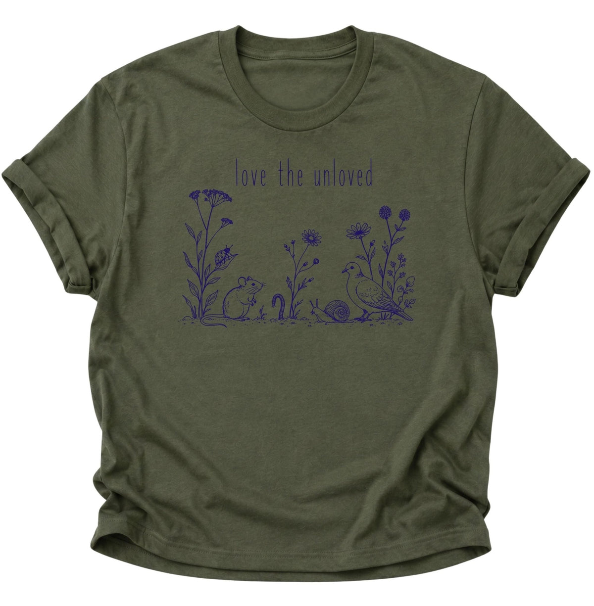 Love the Unloved T-Shirt Unisex T-Shirt Military Green - PINE & RIVER