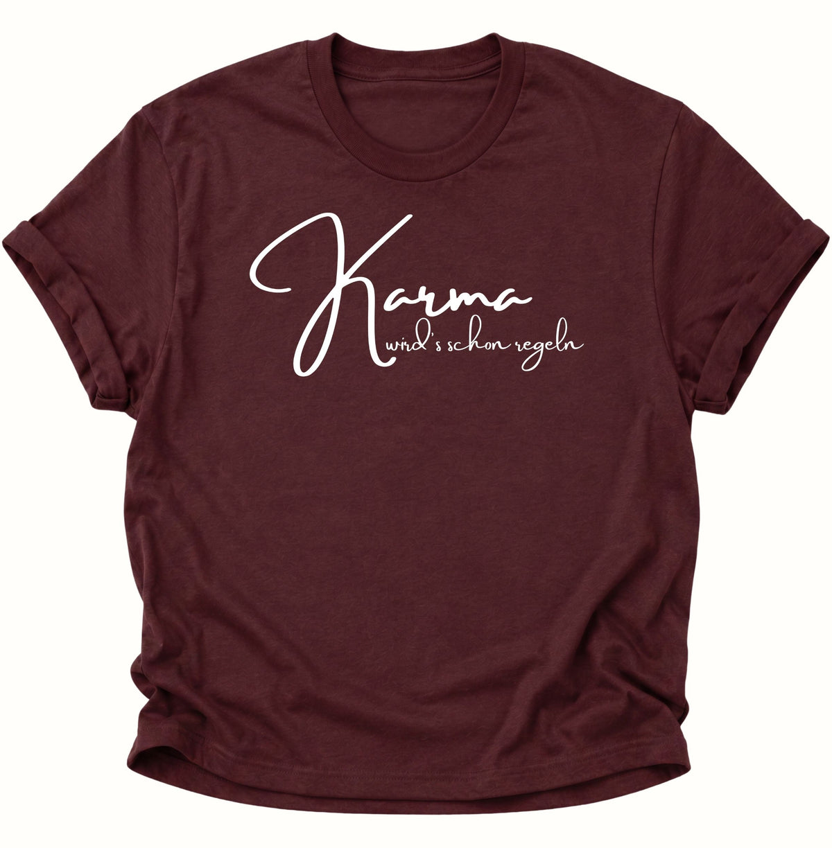 Karma wird's schon regeln Unisex T-Shirt Maroon - PINE & RIVER