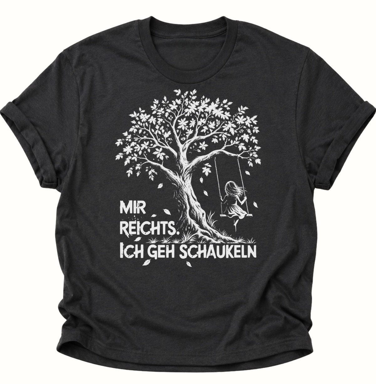 Mir reichts. Ich geh schaukeln Unisex T-Shirt Schwarz - PINE & RIVER